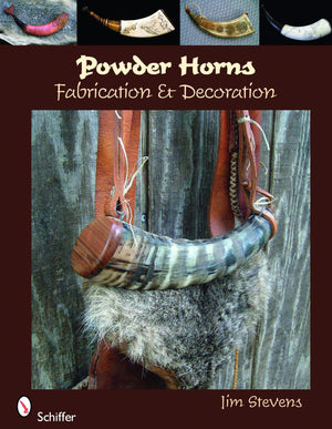 Powder Horns: Fabrication & Decoration,Used