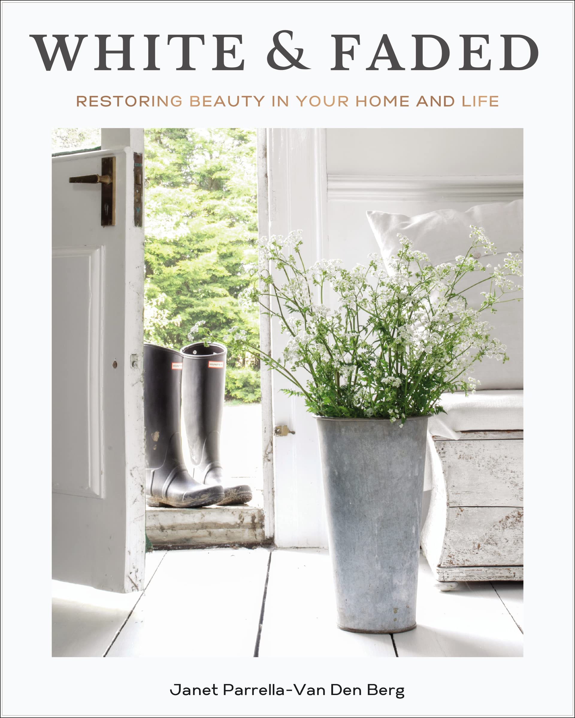 White And Faded: Restoring Beauty In Your Home And Life,Used