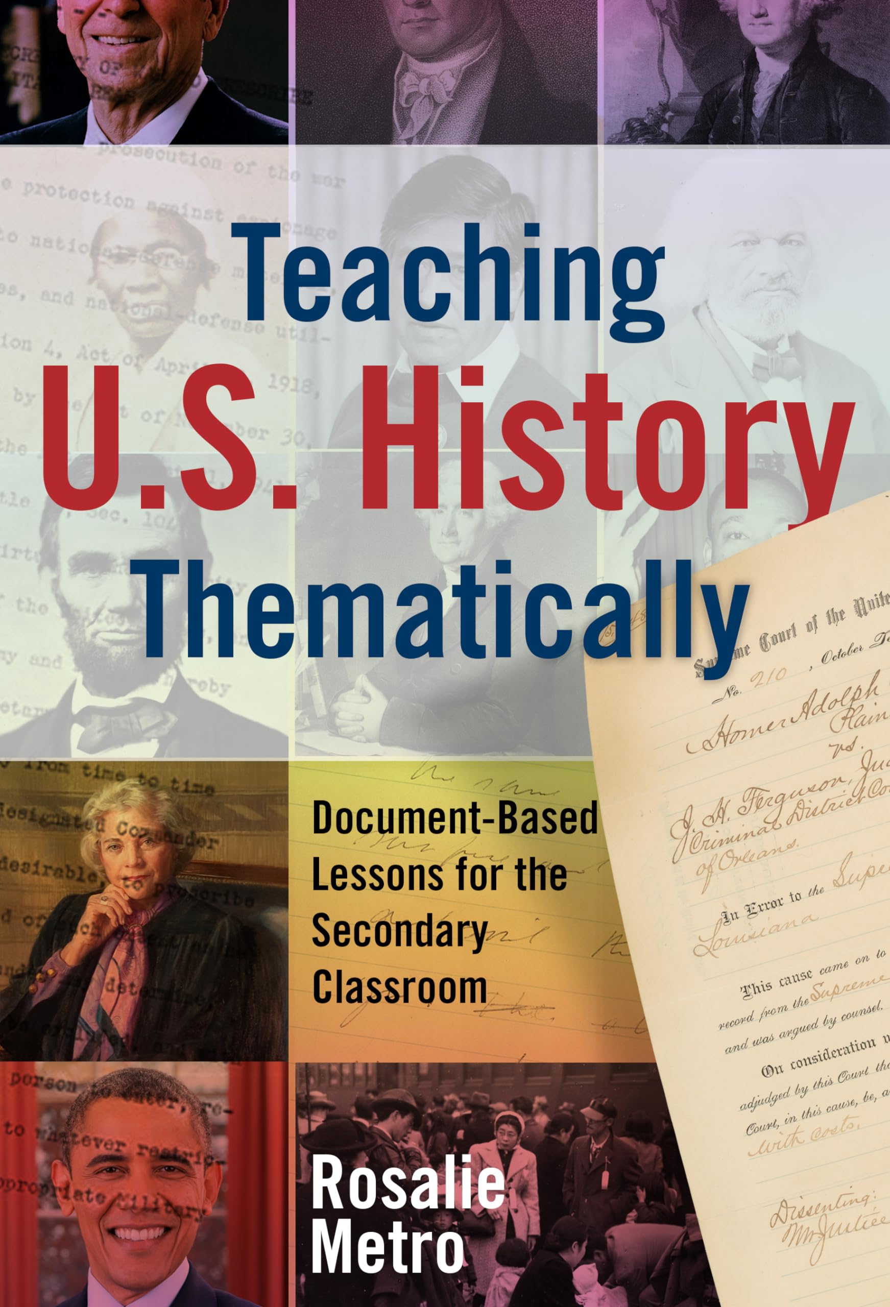 Teaching U.S. History Thematically: Documentbased Lessons For The Secondary Classroom,Used