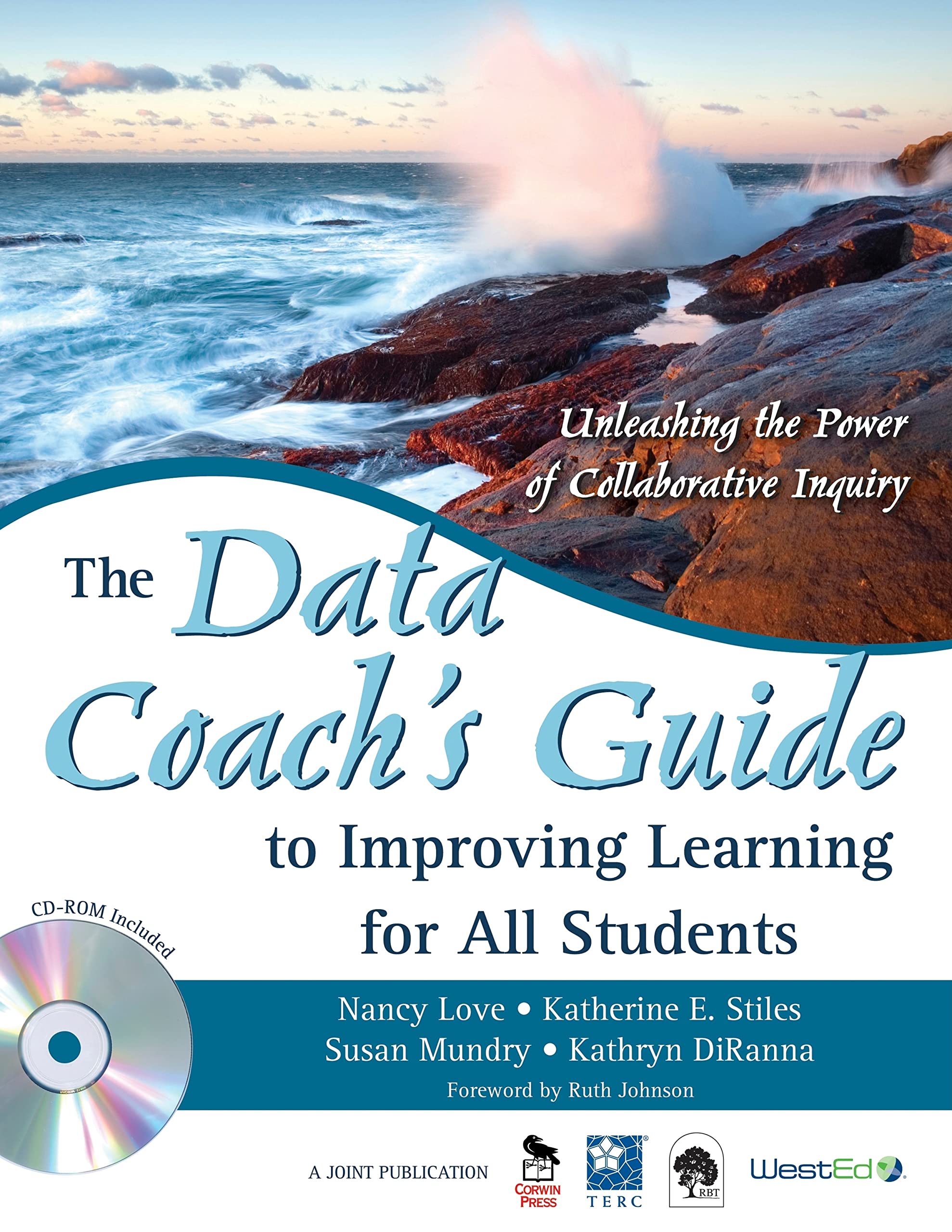 The Data Coach'S Guide To Improving Learning For All Students: Unleashing The Power Of Collaborative Inquiry
