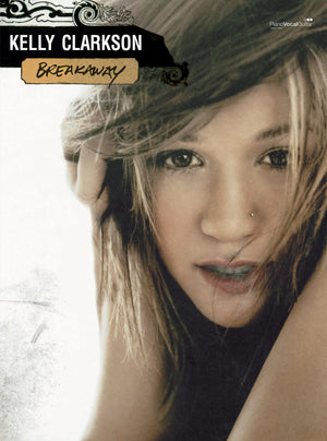 Kelly Clarkson: Breakaway (PVG Songbook) (Paperback),Used