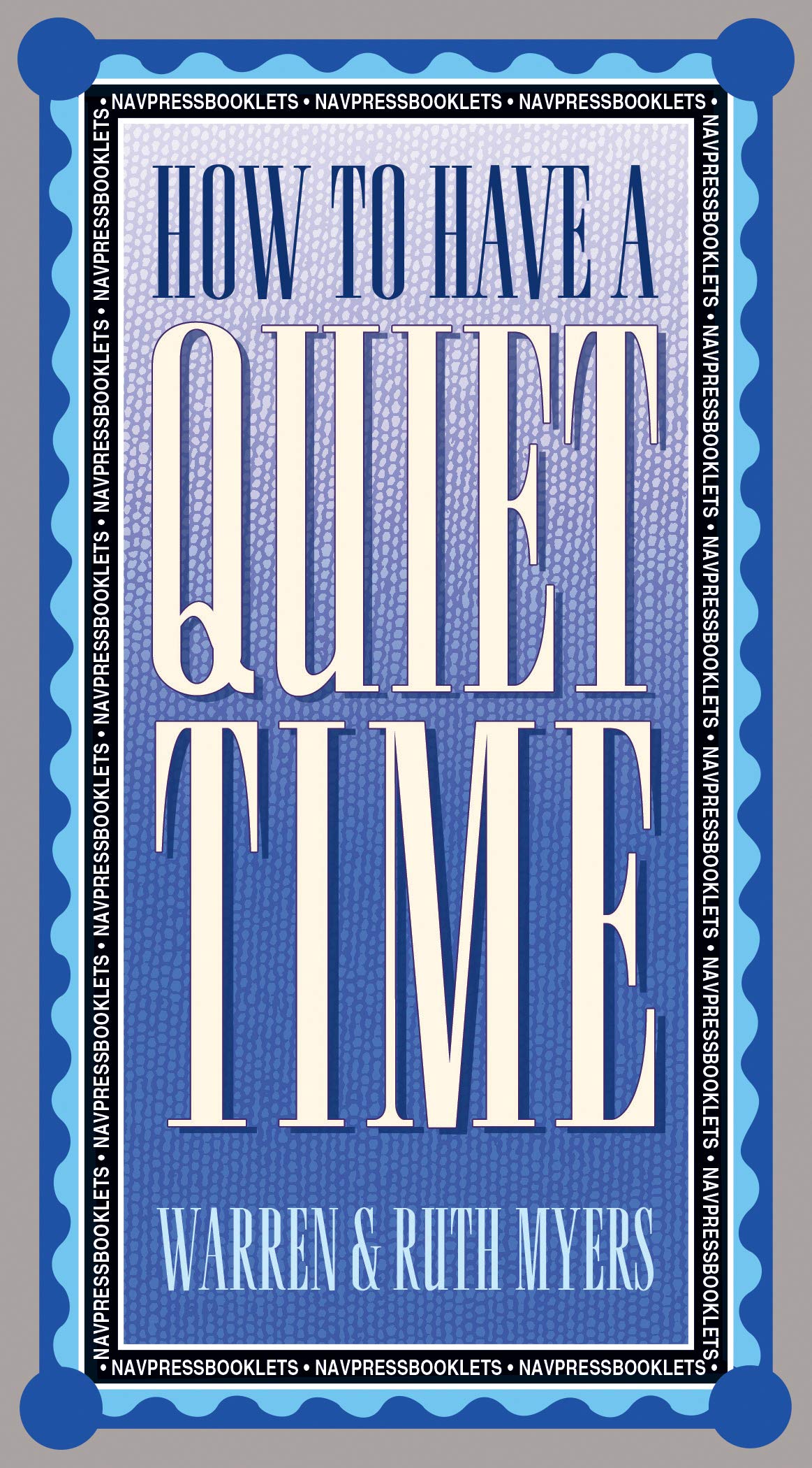 How to Have a Quiet Time,Used