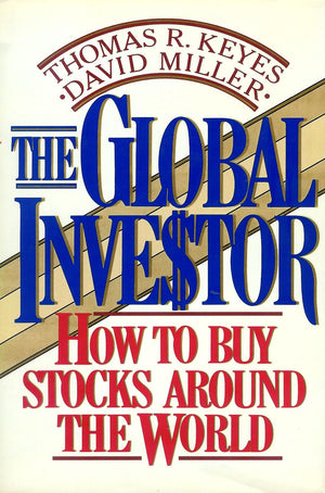 The Global Investor: How To Buy Stocks Around The World,Used