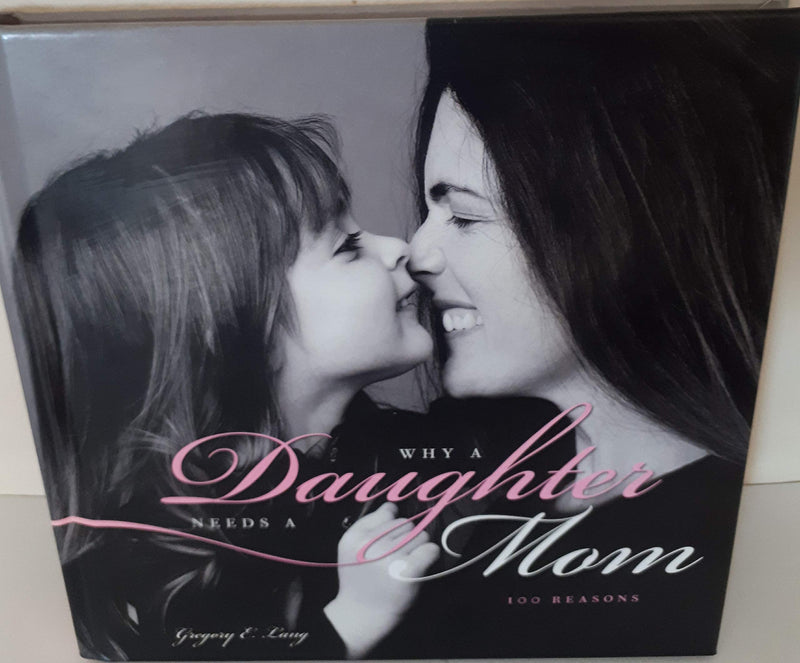 Why a Daughter Needs a Mom: The Perfect Gift for Mom to Celebrate the Bond Between Mothers and Daughters,Used
