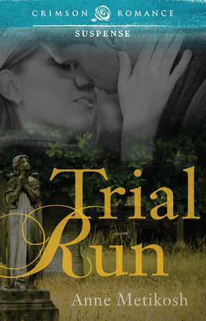 Trial Run (Crimson Romance),New
