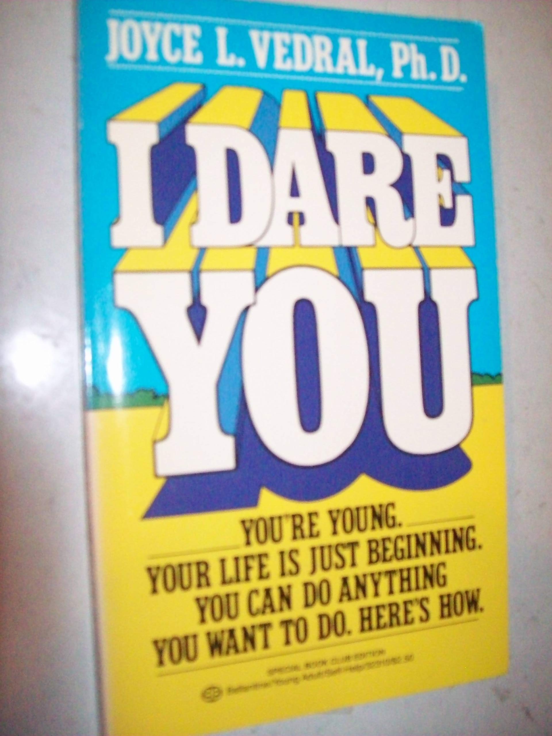 I Dare YouHow to Get What You Want Out of Life,Used