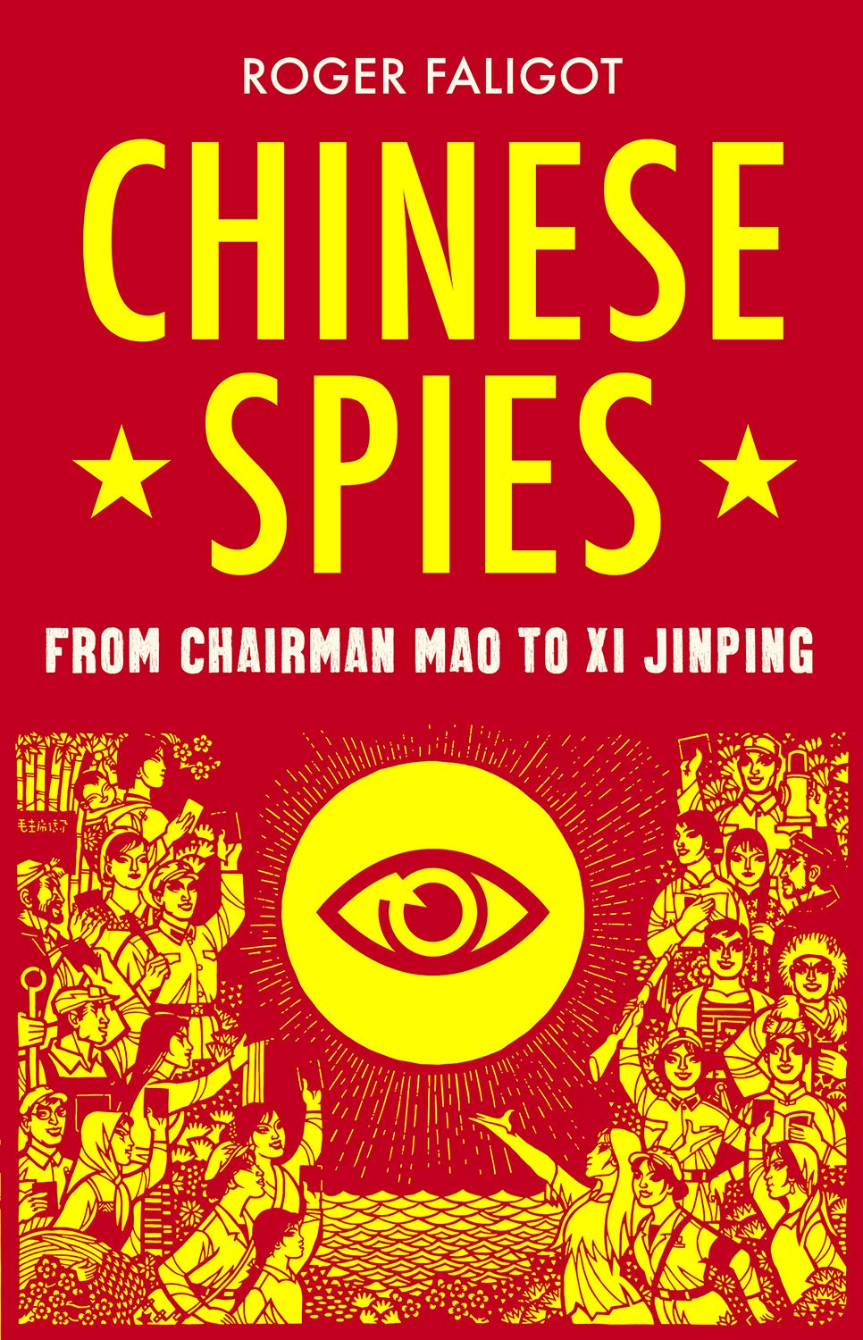 Chinese Spies: From Chairman Mao to Xi Jinping,Used