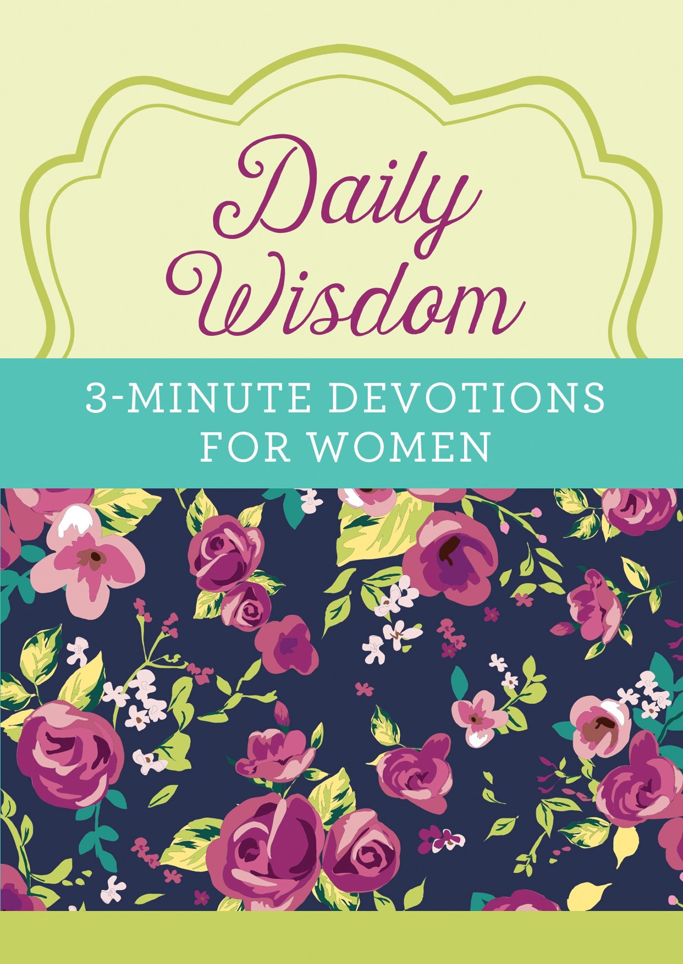 Daily Wisdom: 3Minute Devotions for Women,Used
