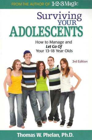 Surviving Your Adolescents: How to Manage and Let Go of Your 1318 Year Olds,Used