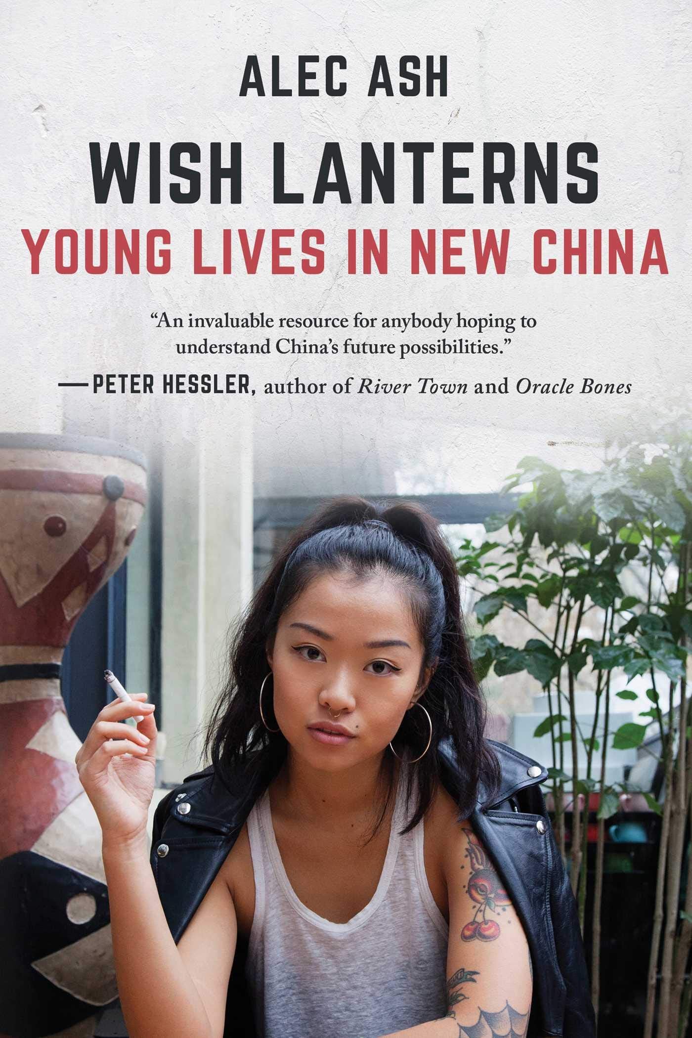Wish Lanterns: Young Lives In New China