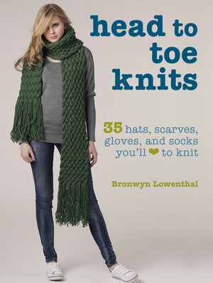Head to Toe Knits: 35 hats, scarves, gloves and socks you'll love to knit,Used