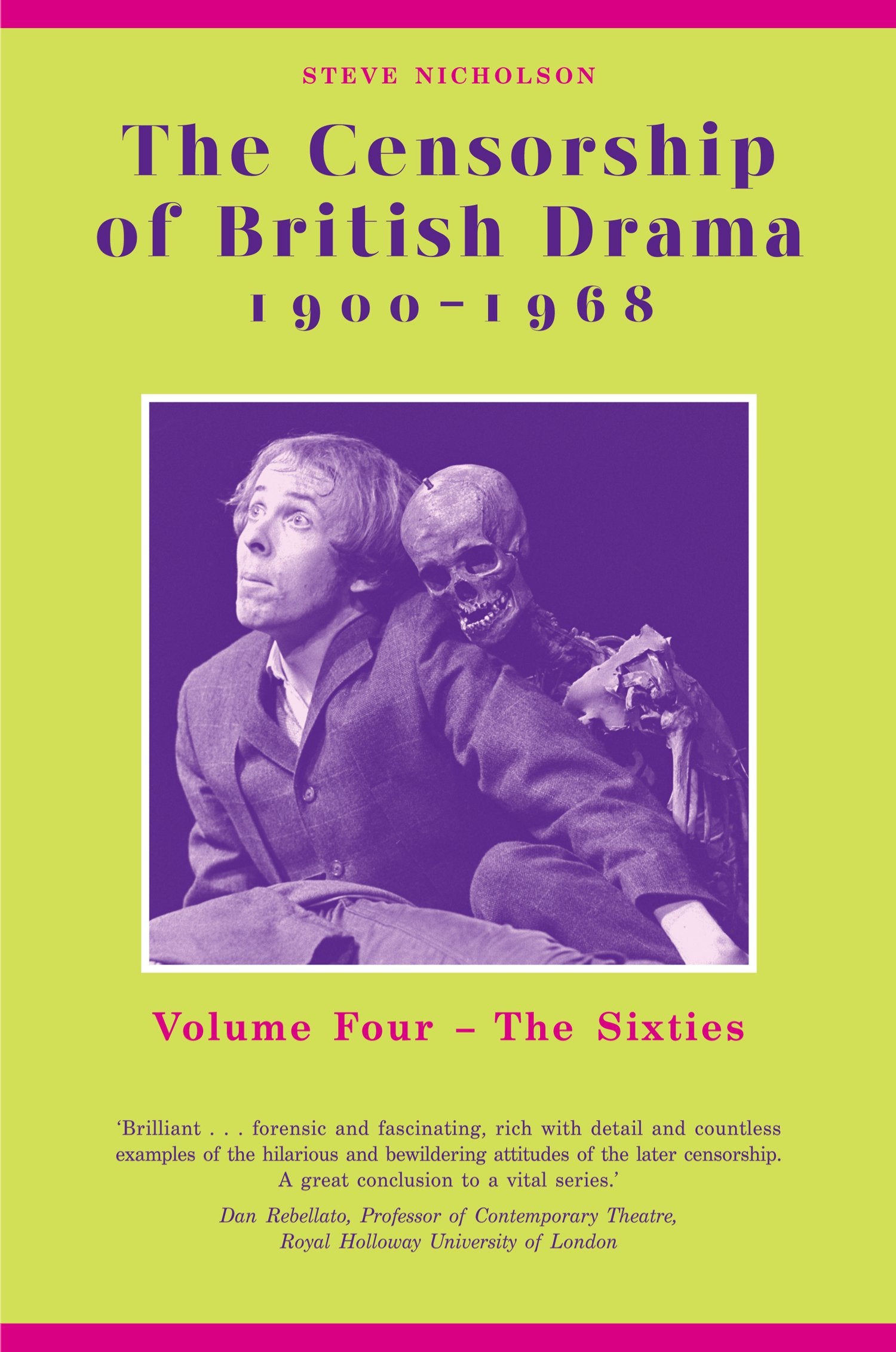 The Censorship of British Drama 19001968 Volume 4: Volume Four: The Sixties (Exeter Performance Studies),Used
