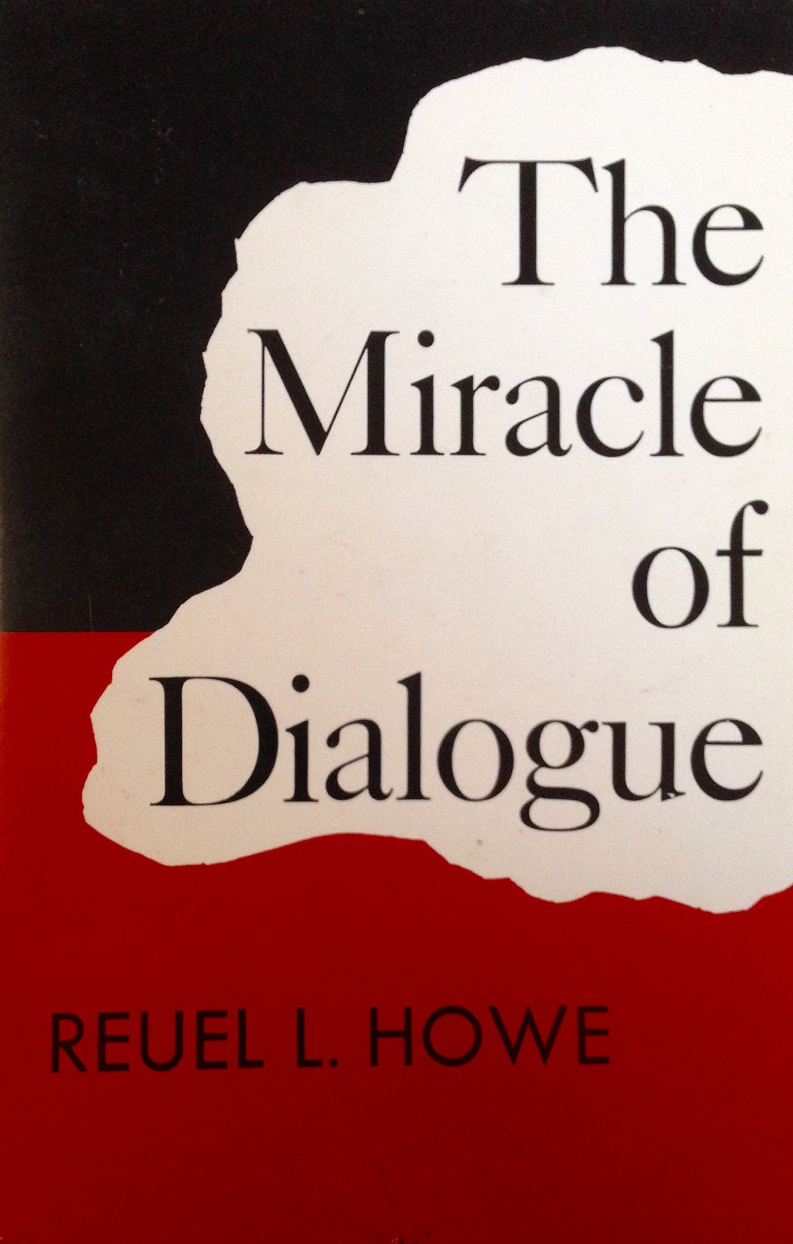 The Miracle of Dialogue,New