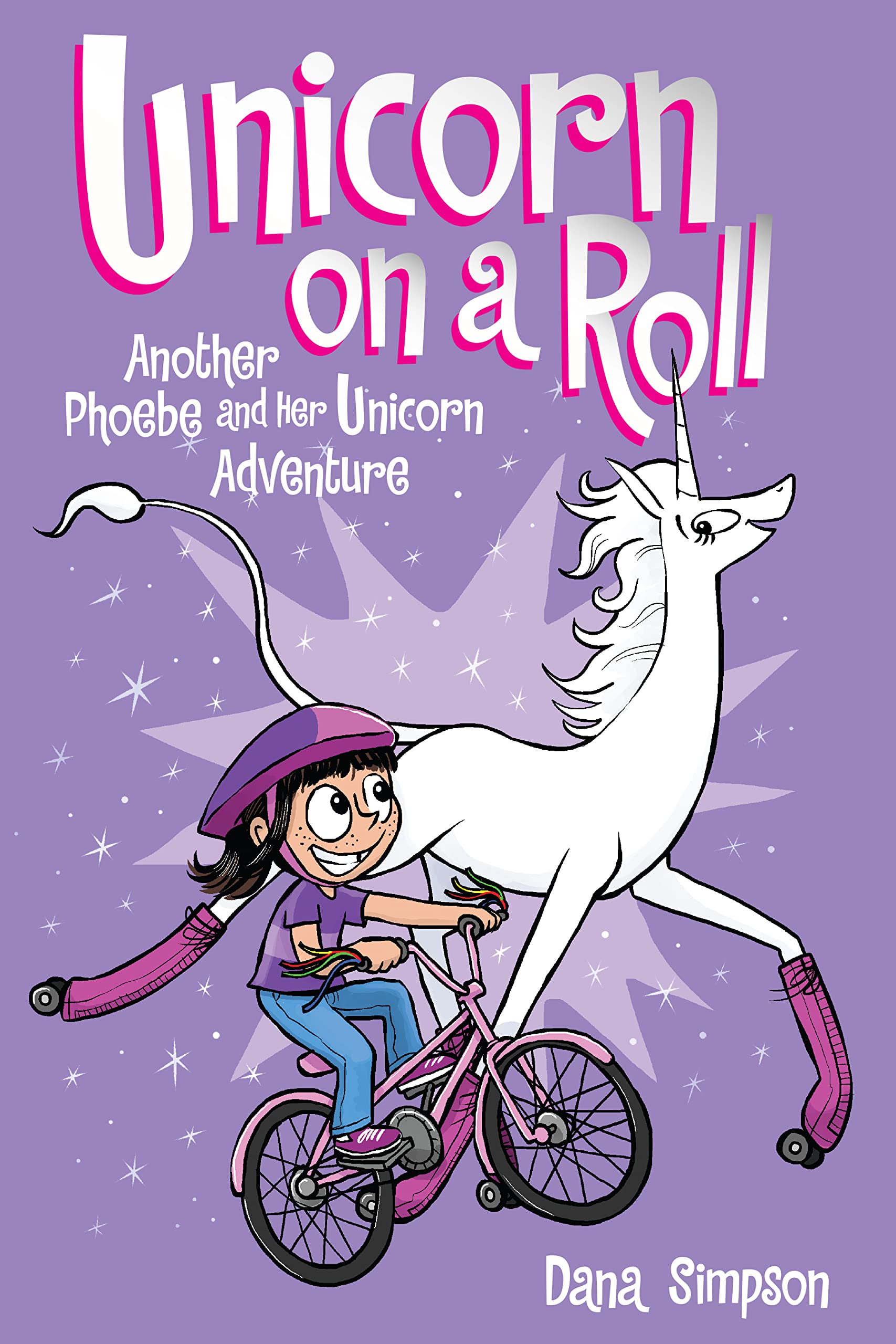 Unicorn on a Roll (Phoebe and Her Unicorn Series Book 2): Another Phoebe and Her Unicorn Adventure (Volume 2),Used