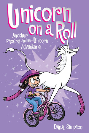 Unicorn on a Roll (Phoebe and Her Unicorn Series Book 2): Another Phoebe and Her Unicorn Adventure (Volume 2),Used