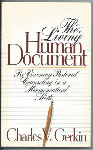 The Living Human Document: ReVisioning Pastoral Counseling in a Hermeneutical Mode,Used