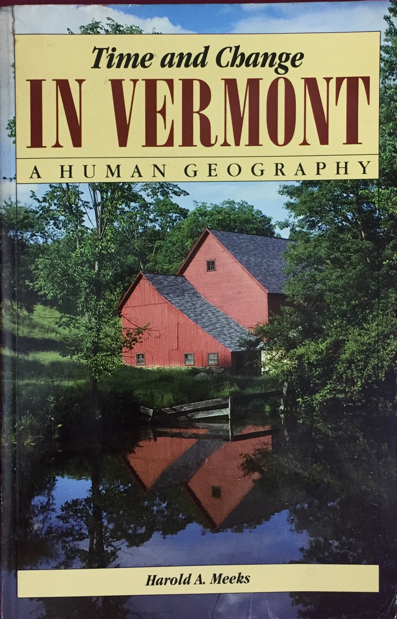 Time and Change in Vermont: A Human Geography,Used