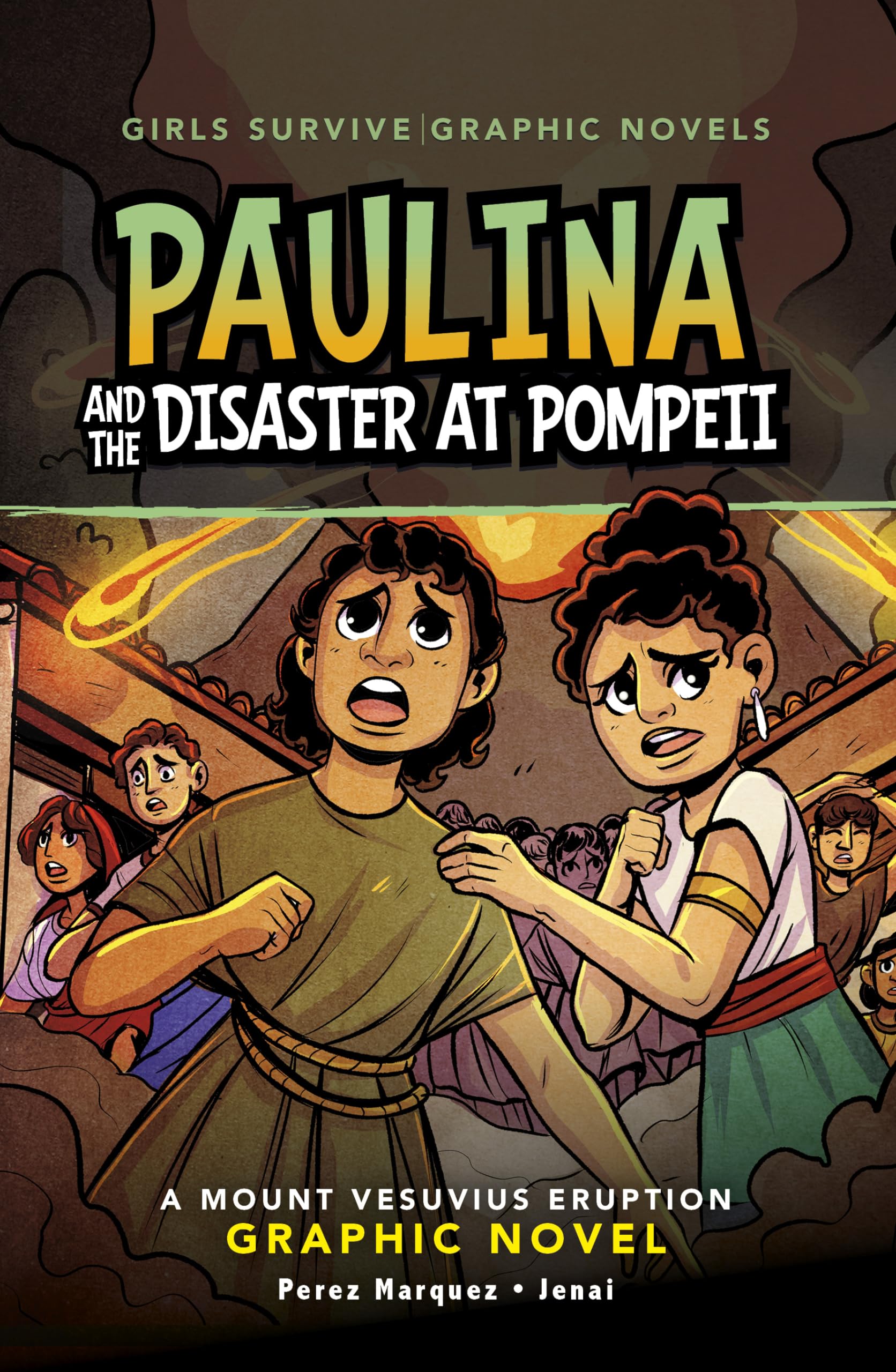 Paulina And The Disaster At Pompeii: A Mount Vesuvius Eruption Graphic Novel (Girls Survive Graphic Novels),Used