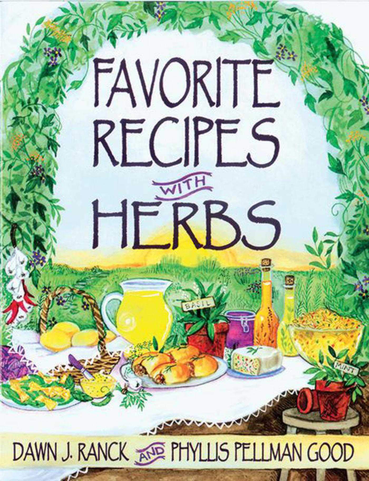 Favorite Recipes With Herbs: Using Herbs In Everyday Cooking,Used
