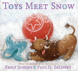 Toys Meet Snow: Being the Wintertime Adventures of a Curious Stuffed Buffalo, a Sensitive Plush Stingray, and a Bookloving Rubb,Used