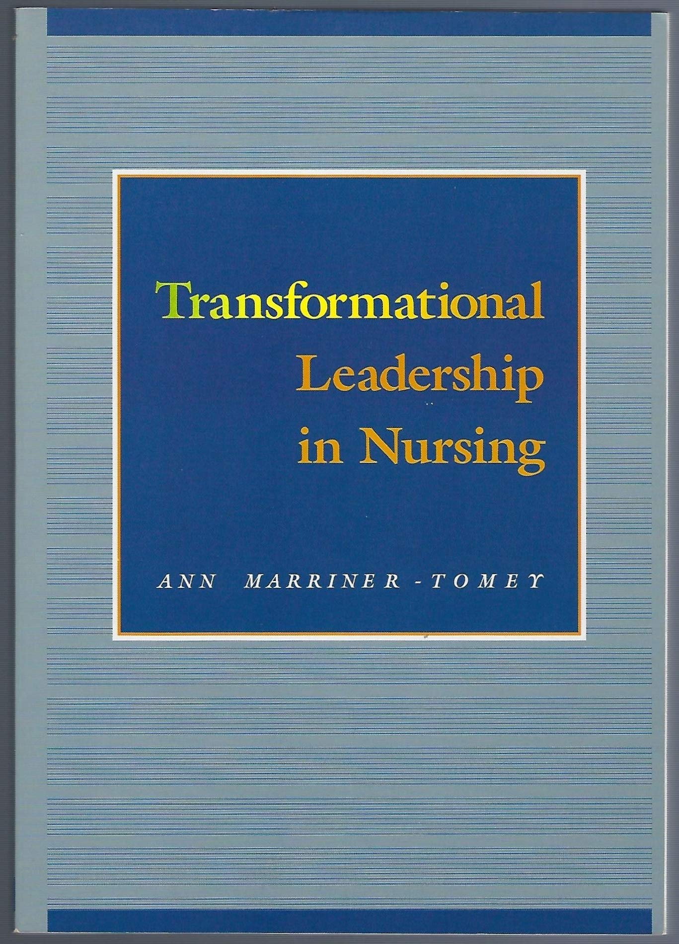 Transformational Leadership in Nursing,Used