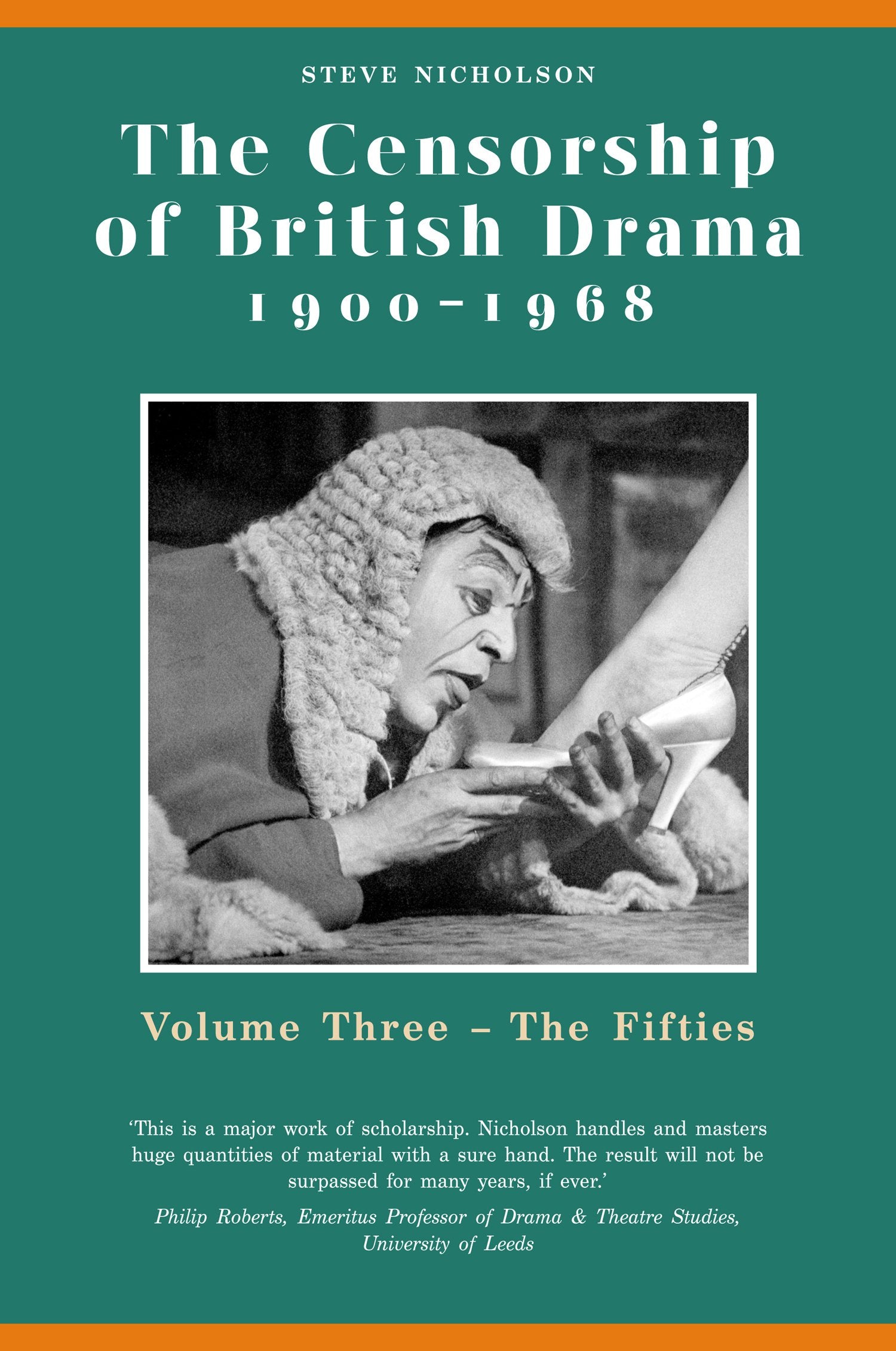 The Censorship Of British Drama 19001968 Volume 3: Volume Three, The Fifties (Exeter Performance Studies),Used