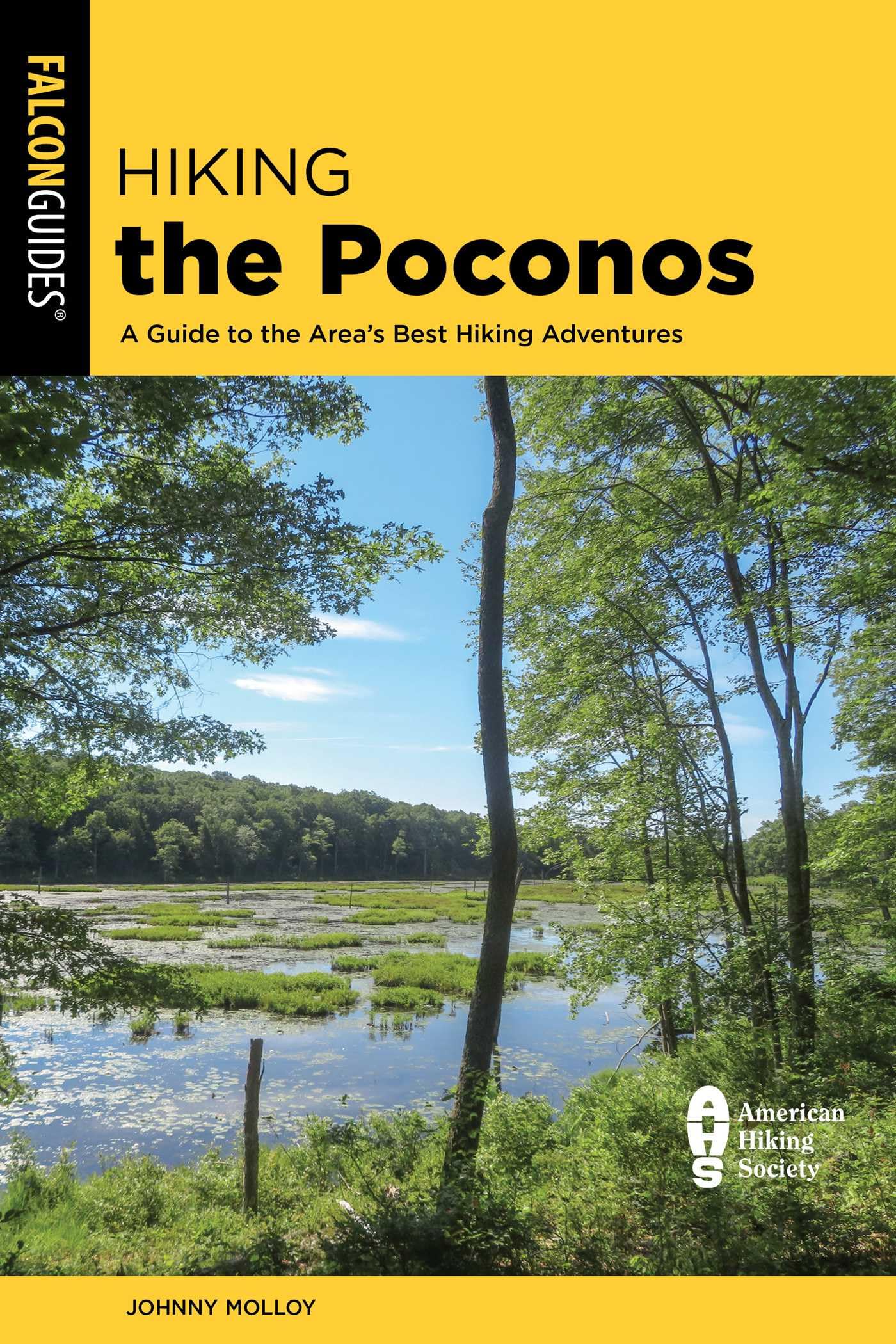 Hiking The Poconos: A Guide To The AreaS Best Hiking Adventures (Regional Hiking Series)