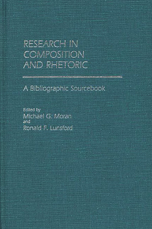 Research in Composition and Rhetoric: A Bibliographic Sourcebook,Used
