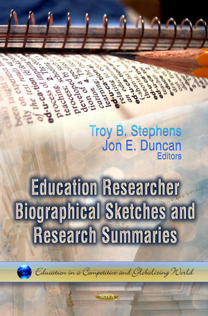 Education Researcher Biographical Sketches And Research Summaries (Education In A Competitive And Globalizing World),Used