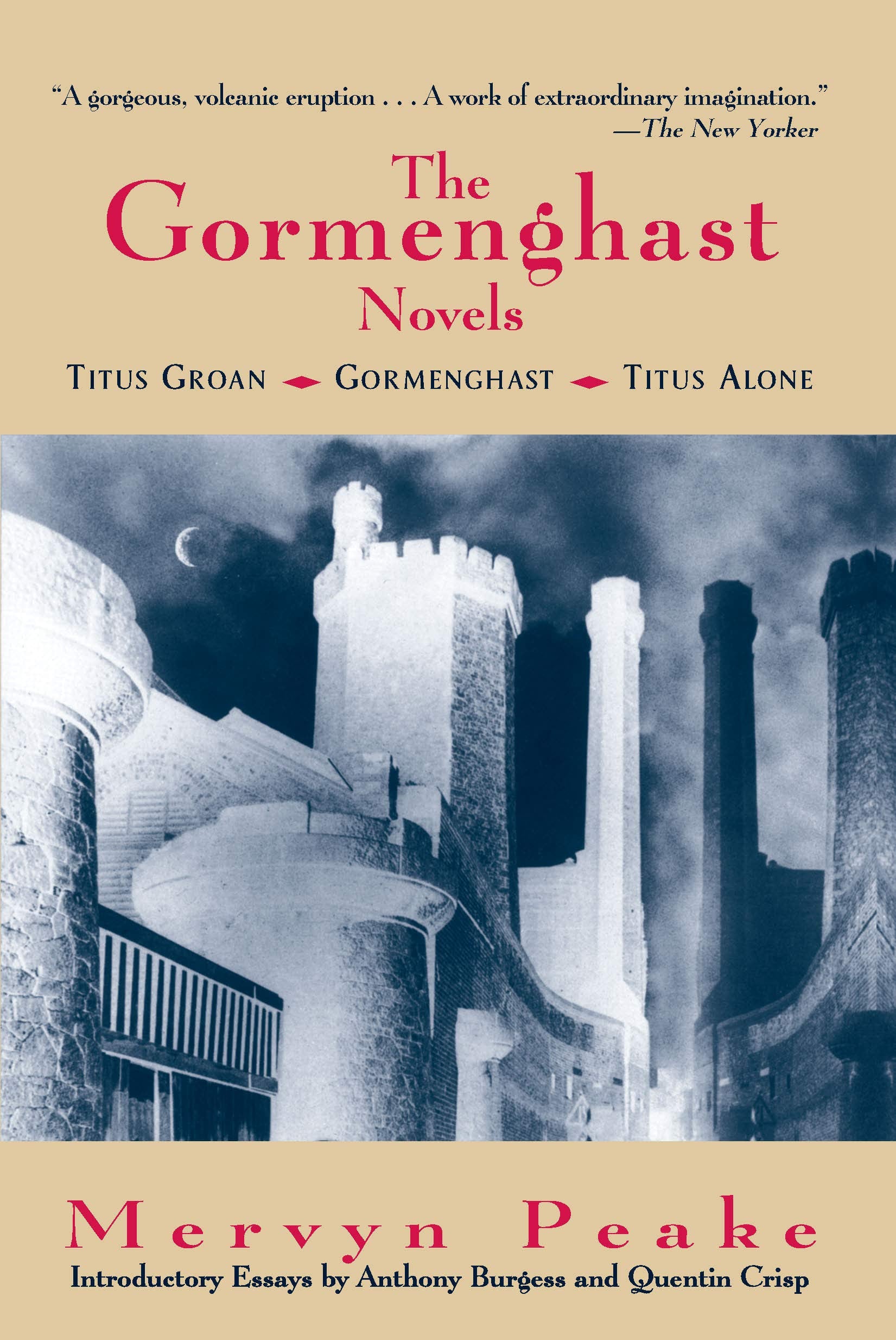 The Gormenghast Novels (Titus Groan / Gormenghast / Titus Alone),New