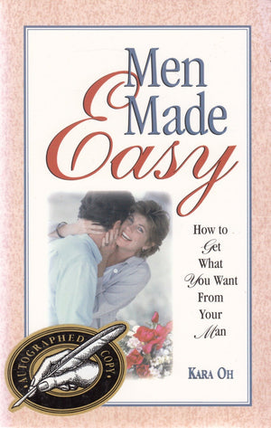 Men Made Easy: How to Get What You Want from Your Man,Used