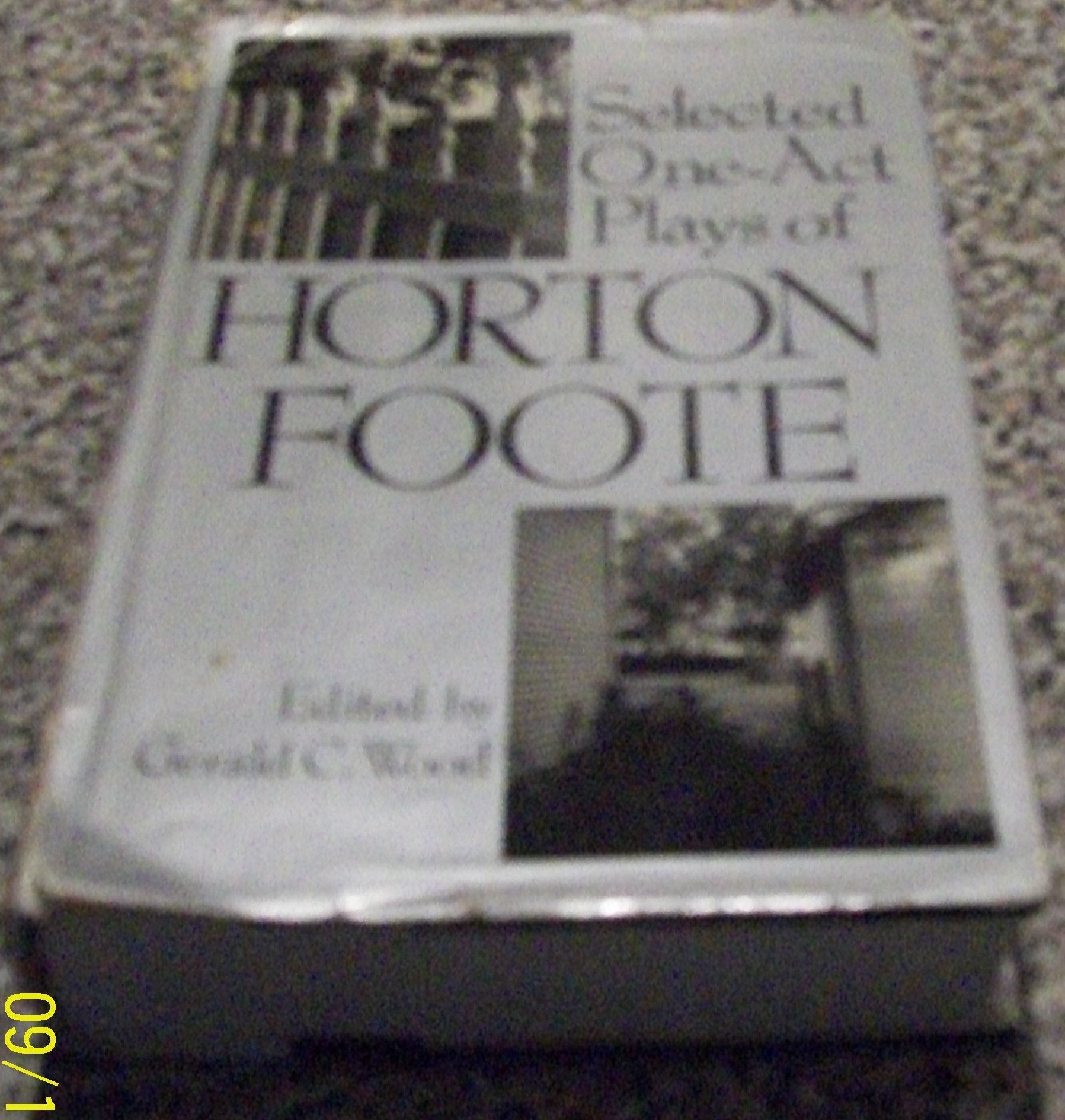 Selected One Act Plays of Horton Foote,Used