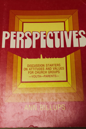 Perspectives: Discussion Starters on Attitudes and Values for Church Groups,Used