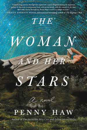 The Woman And Her Stars: A Novel