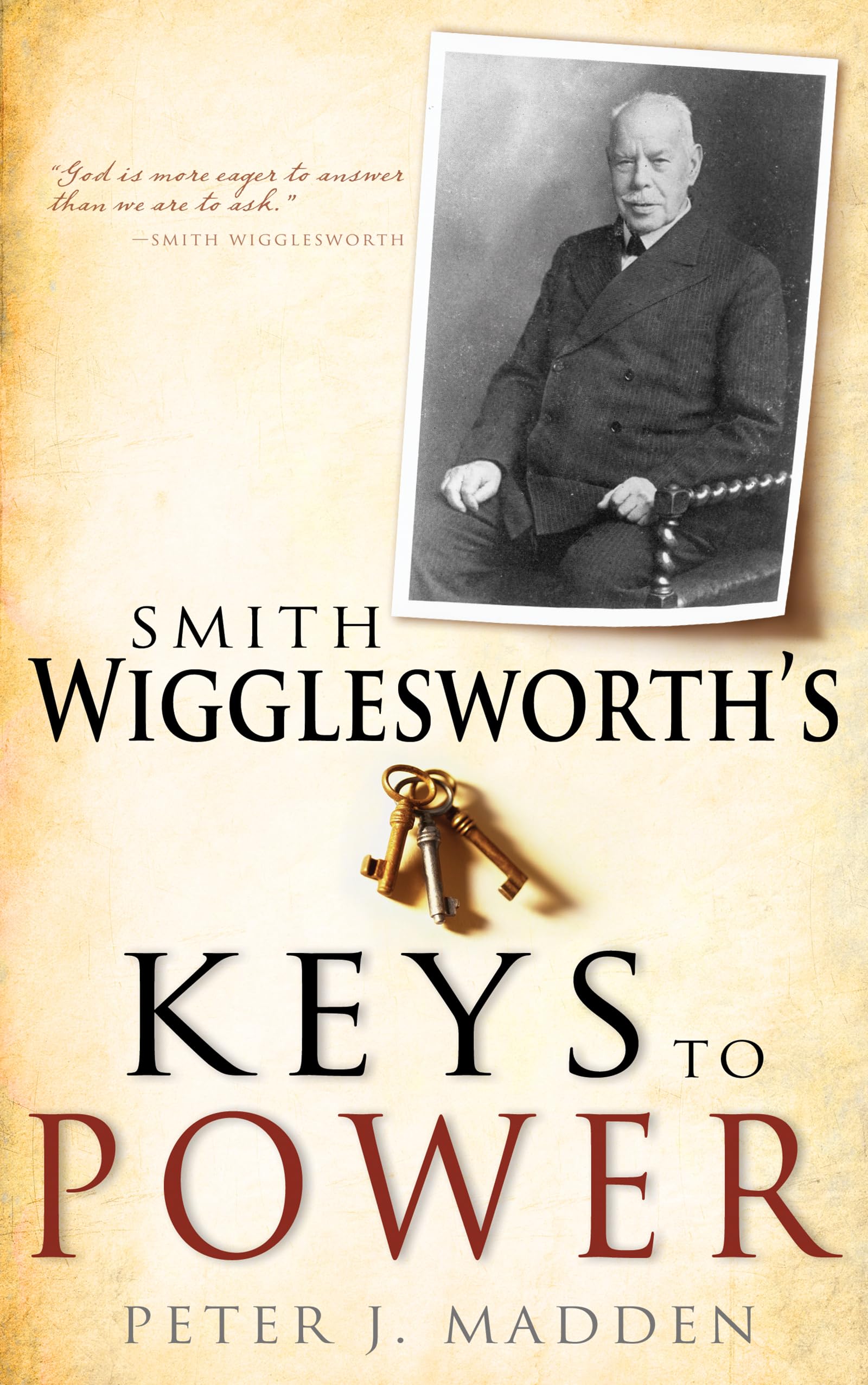 Smith Wigglesworth'S Keys To Power,Used