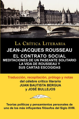 El Contrato Social, Meditaciones De Un Paseante Solitario, La Vida De Rousseau Y Sus Cartas Escogidas (Spanish Edition),Used