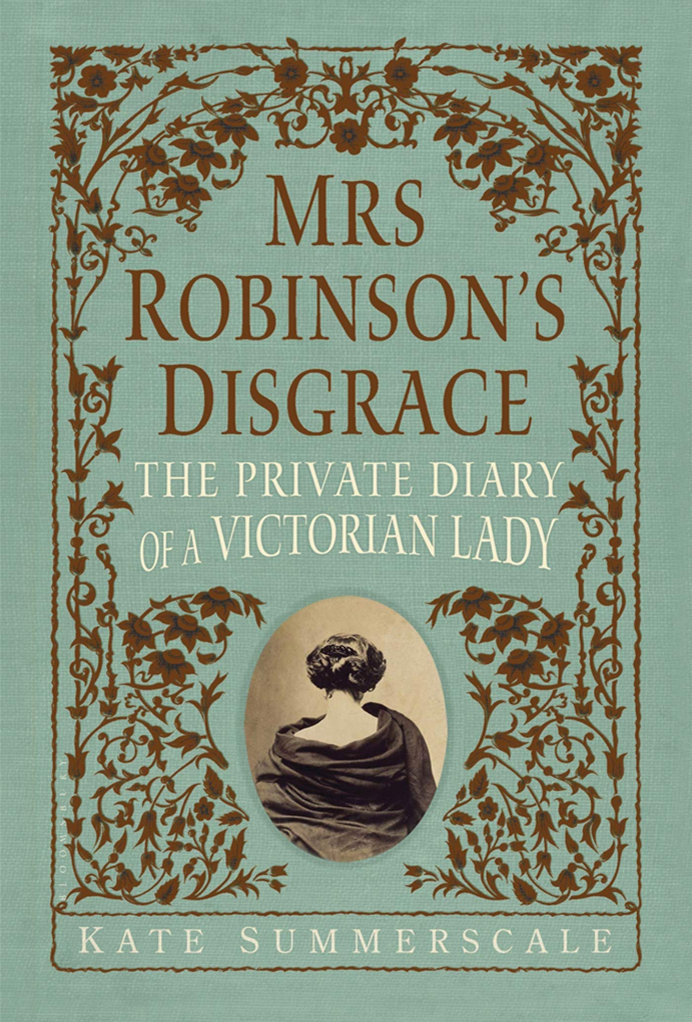 Mrs. Robinson'S Disgrace: The Private Diary Of A Victorian Lady,Used