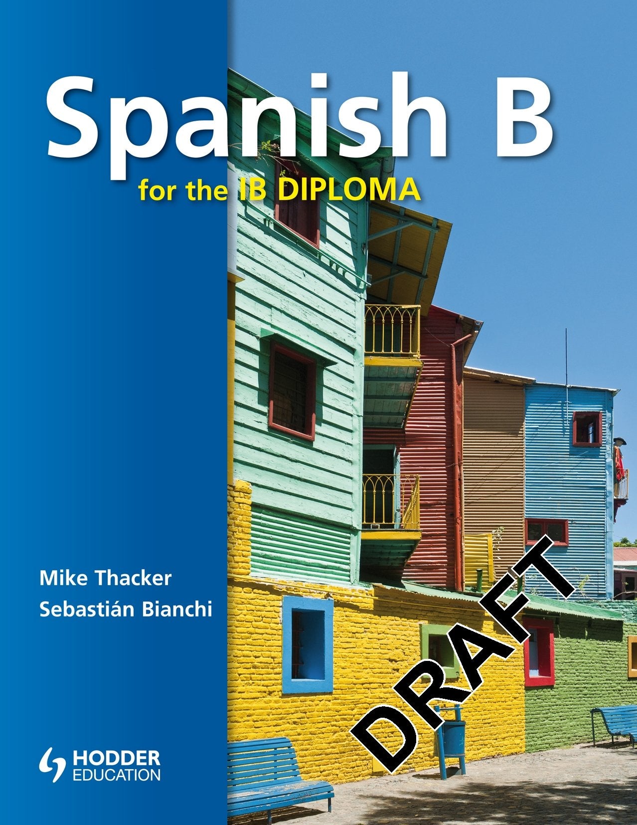 Spanish B for the IB Diploma (Spanish Edition),New