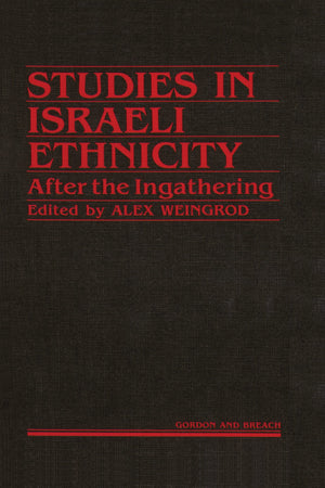 Studies Israeli Ethnicity: After the Ingathering,Used