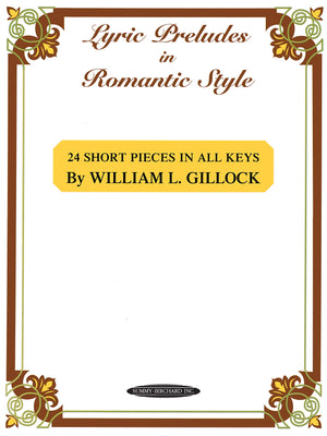 Lyric Preludes In Romantic Style: 24 Short Piano Pieces In All Keys,New
