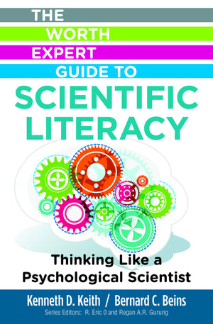 The Worth Expert Guide to Scientific Literacy: Thinking Like a Psychological Scientist,Used