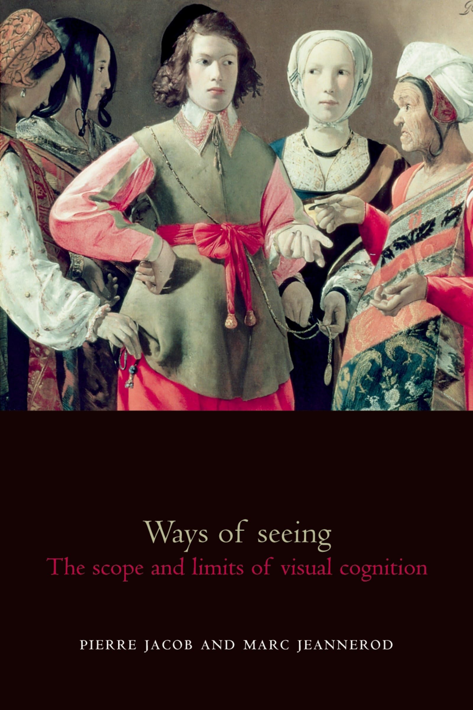 Ways of Seeing: The Scope and Limits of Visual Cognition (Oxford Cognitive Science Series),Used