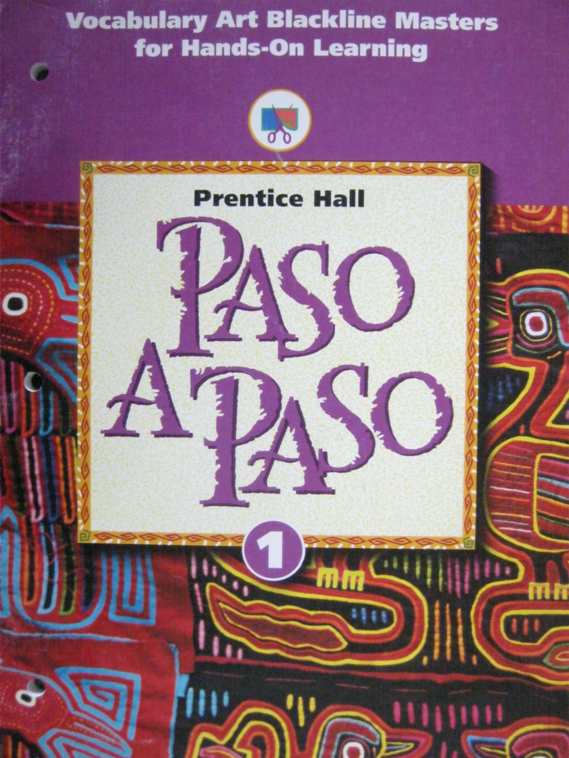 Paso A Paso 1 : Vocabulary Art Blackline Masters for HandsOn Learning: Prentice Hall,Used
