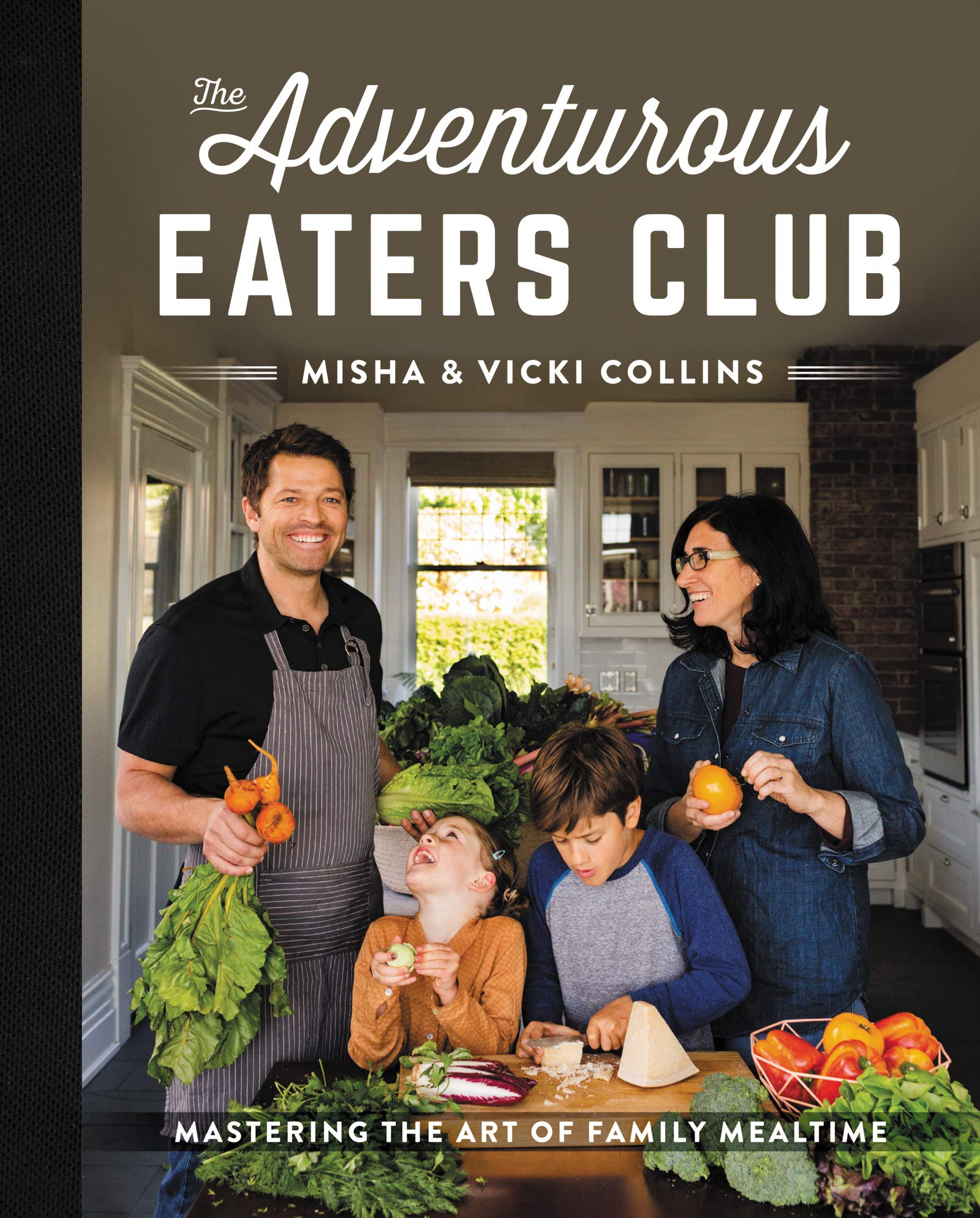 The Adventurous Eaters Club: Mastering the Art of Family Mealtime,Used