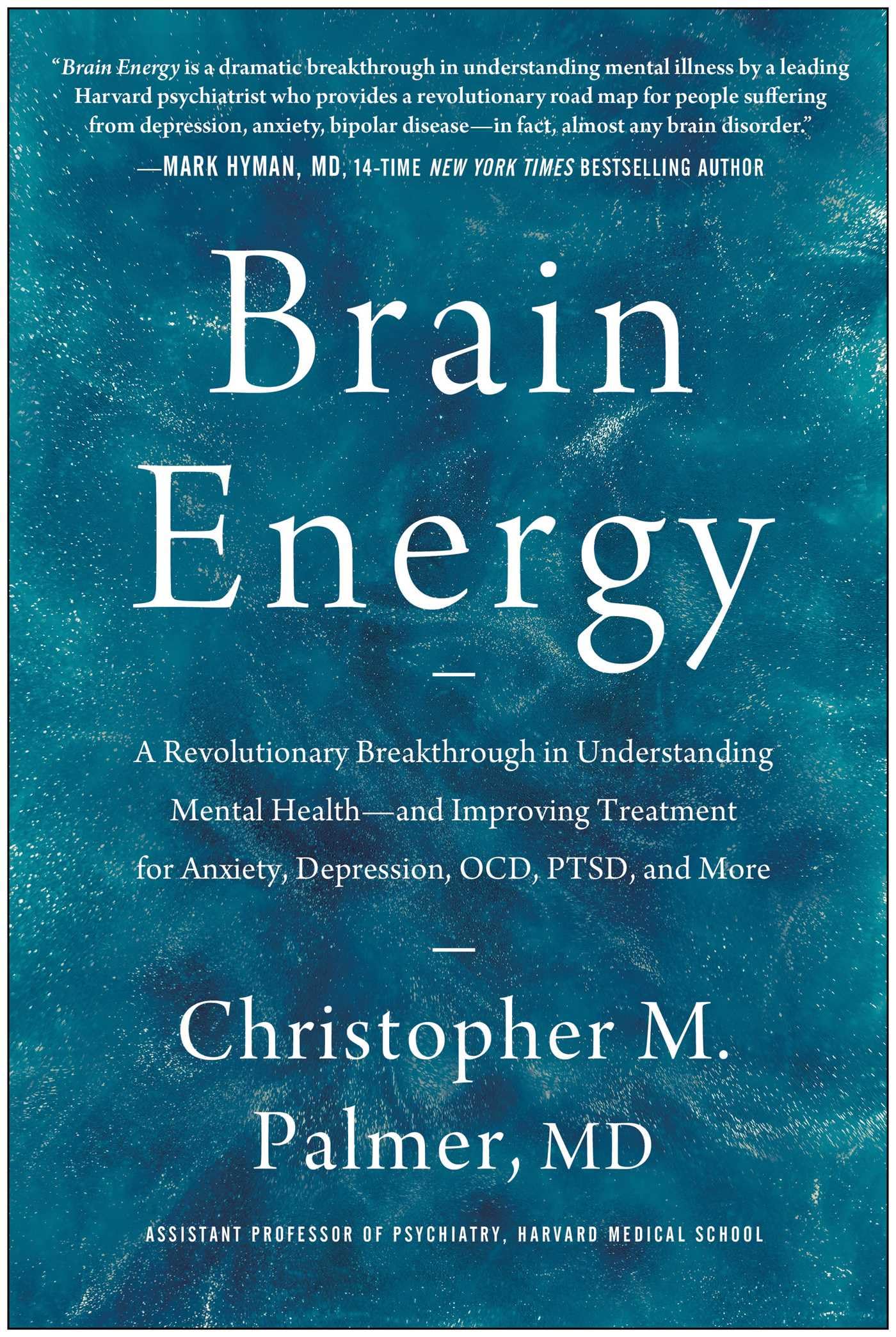Brain Energy: A Revolutionary Breakthrough In Understanding Mental Healthand Improving Treatment For Anxiety, Depression, Ocd,,Used