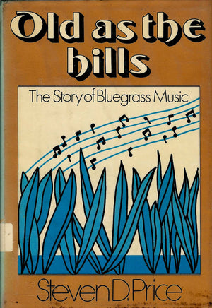 Old as the Hills: The Story of Bluegrass Music,Used