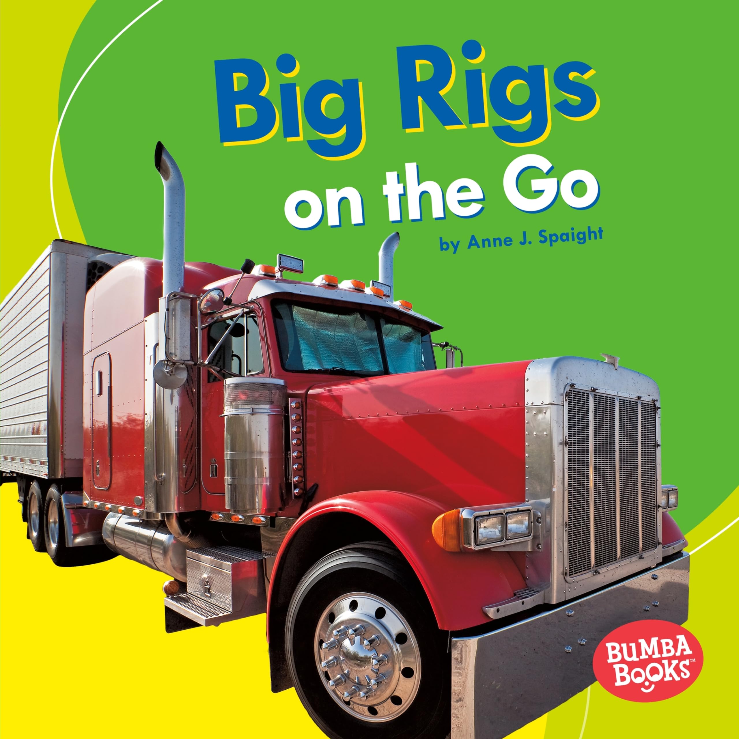 Big Rigs on the Go (Bumba Books   Machines That Go),Used