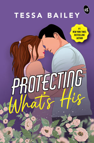 Protecting Whats His | Strangers-To-Lovers Story By New York Times Bestselling Author