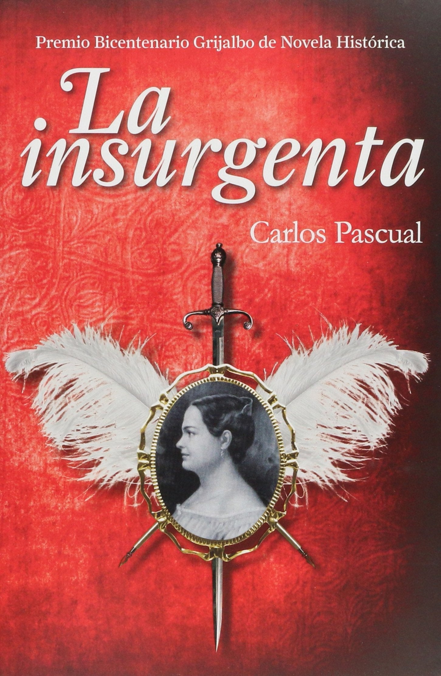 La insurgenta (Spanish Edition),Used