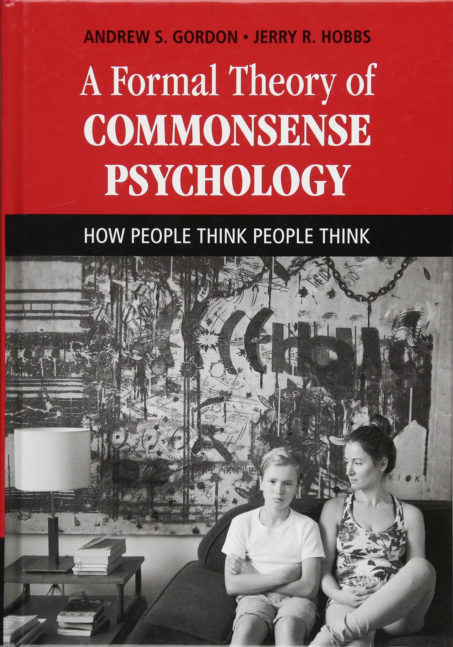 A Formal Theory of Commonsense Psychology: How People Think People Think,Used